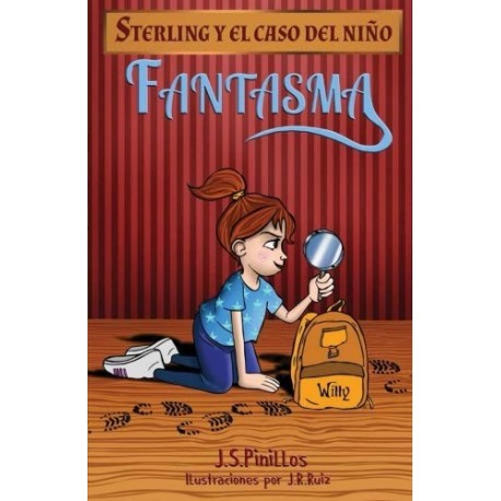 Sterling y el caso del niño fantasma: Libro Infantil / Juvenil - Novela Suspense / Humor - A partir de 8 años: Volume 1 Ster