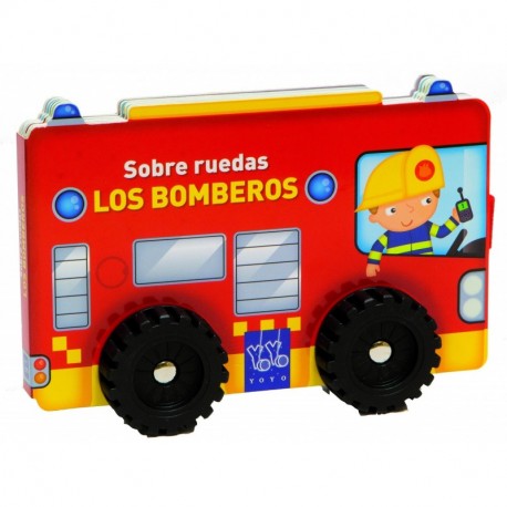 Los bomberos: Libros con ruedas para leer y jugar Sobre Ruedas 