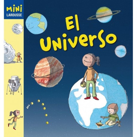 El Universo Larousse - Infantil / Juvenil - Castellano - A Partir De 5/6 Años - Colección Mini Larousse 