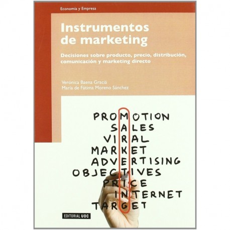 Instrumentos de Marketing: Decisiones sobre producto, precio, distribución, comunicación y marketing directo Manuales 