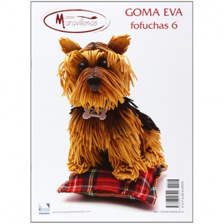 Goma Eva. Fofuchas 6. Manos Maravillosas