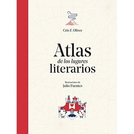 Atlas de los lugares literarios No ficción ilustrados 